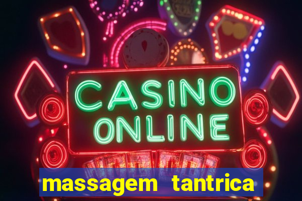 massagem tantrica em santos